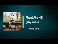 Kurt Vile - Mount Airy Hill Way Gone (Lyrics)