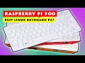 Raspberry Pi 500 Best Linux Keyboard PC