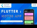 Flutter Notes App Part 4 Flutter Tutorial App Development Tutorials - Flutter