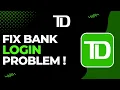 How to Fix TD Bank Login Problem