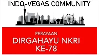 INDO-VEGAS DIRGAHAYU NKRI ke-78
