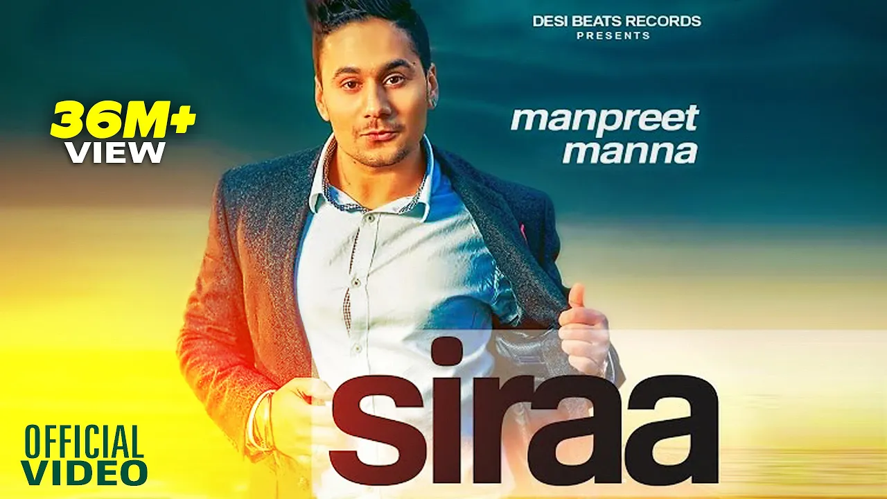 SIRAA || Manpreet Manna || Desi Beats Records || Punjabi song 2024 || Rana Ahluwalia