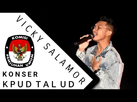 Download MP3 LIVE KONSER VICKY SALAMOR (SOSIALISASI PEMILU 2019 di KPUD KAB. TALAUD)