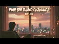 Download Lagu Phir bhi tumko chahunga full song (lofi)Slowed_Review #youtube #new #song #lofi #trending #lofimusic