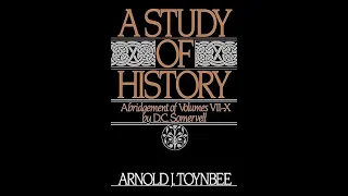 A Study Of History Abridgement Of Vols 7 10 By Arnold Joseph Toynbee 