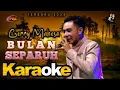 Download Lagu Bulan Separuh - Karaoke | Gerry Mahesa ft Mahesa Music NEW 2023