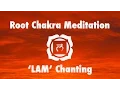 Download Lagu Magical Chakra Meditation Chants for Root Chakra | Seed Mantra 'LAM'