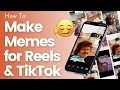 Make memes for Instagram Reels Tiktok or Facebook for free with text