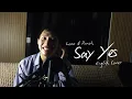 Download Lagu 로꼬, 펀치 (Loco, Punch) - Say Yes | English Cover [Clip from OST Throwback with Daryl Cosinas ep. 1]