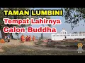 TAMAN LUMBINI NEPAL Disinilah Siddhartha Gautama Lahir Bhikkhu Santacitto