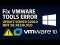 Fix Update Server Could Not Be Resolved in VMware - Manual VMware Tools ISO Install for Windows 10