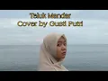 Download Lagu Teluk Mandar versi Gusti Putri