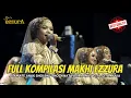 FULL PERFORMANCE MAKHI EZZURA BAWAKAN LAGU QASIDAH HITS 2023 I EZZURA LIVE PERFORMANCE TEGAL 2023