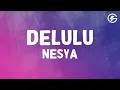 Download Lagu NESYA - delulu (Lyrics) | you're crazy haha