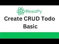 ReactPy Tutorial - Create CRUD TODO Basic Application