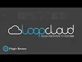 Loopcloud by Loopmasters Plugin Review