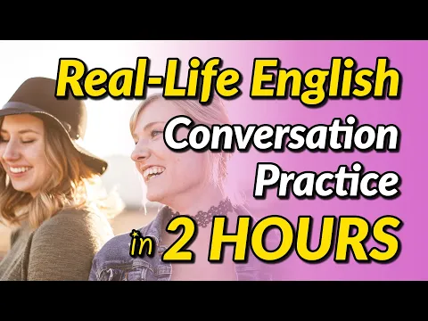 Download MP3 Real-Life English Conversation Practice in 2 Hours