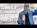 Shelf Brackets and Standards - Everything That You Need to Know