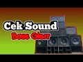 Download Lagu DJ CEK SOUND BASS GLERR// DIGI DIGI BAM BAM