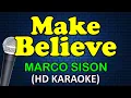 Download Lagu MAKE BELIEVE - Marco Sison (HD Karaoke)