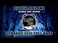 Download Lagu DJ DUA LALAKI REMIX POP SUNDA TERBARU 2022 FULL BASS (kapten asia)