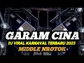 Download Lagu DJ GARAM CINA VIRAL TIKTOK 2025 FULL BASS MIDDLE NROTOK NULUP