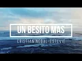 Christian Nodal, Estevie - Un Besito Más VIDEO LYRICS