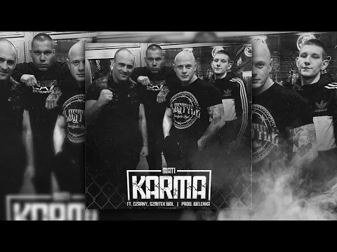 Download MP3 MATI - Karma ft. Czarny, Szmitek WDL prod.Welenka