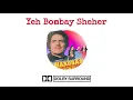 Lagu Yeh Bombay Sheher | 5.1 Dolby Surround Remastered Version | Jatin Aria Studio | Haadsaa | Amit Kumar