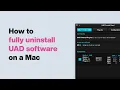 UA Support How to Uninstall UAD Software on macOS