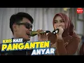 Download Lagu PANGANTEN ANYAR - KRISNAZZ | LIVE SHOW CICALENGKA 15 JUNI 2025
