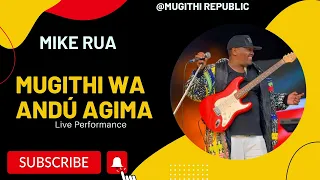 mike rua mugithi wa andu agima 2022