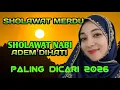 Lagu PALING BANYAK DICARI DI TAHUN 2026‼️ MELODI YANG MENYEGARKAN HATI SHOLAWAT ❤️ NYAMAN DIDENGARKAN ...