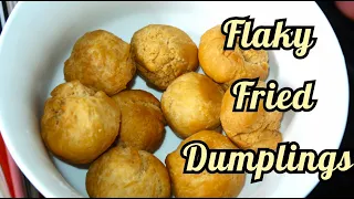 Never Made My Fry Dumplings like this before. Have You ?