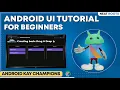 Android App Development Tutorial for Begineers - Creating Android App UI Using Code and XML