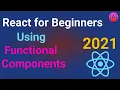 ReactJS Tutorial for Beginners using React Functional Components Learn React JS React JS Basics