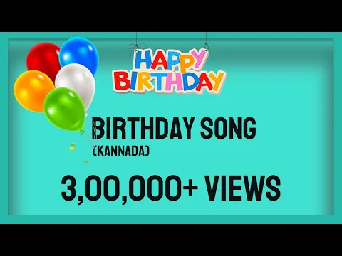 Download MP3 The Birthday Song | Kannada Song