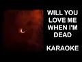 Download Lagu Amira Elfeky | Will You Love Me When I'm Dead | Karaoke