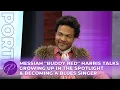 Buddy Red Talks Growing Up In The Spotlight Becoming A Blues Singer