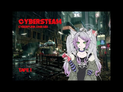 Best Cyberpunk Drum n Bass - Tape 1 || Live DnB/Dubstep Mixed by CyberSteam