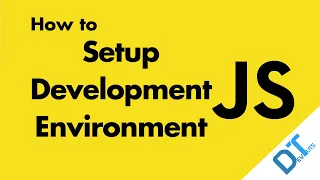 JavaScript How to Setup Development Environment