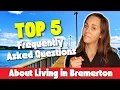 Bremerton WA - Top 5 Q A