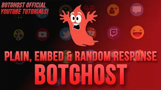 Plain Reply Embed Reply Random Response Command Builder - BotGhost Tutorial
