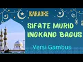 GAMBUS SIFATE MURID INGKANG BAGUS || KARAOKE NADA CEWEK
