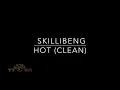 Skillibeng - Hot (TTRR Clean Version)