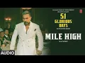 MILE HIGH (Audio): YO YO HONEY SINGH | 51 GLORIOUS DAYS