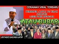 Download Lagu PEMIMPIN (DPR)...!!! GAK AMANAH LEBIH BAIK BUBAR(MUNDUR)USTADZ DAS'AD LATIF.
