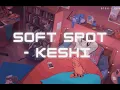 Download Lagu keshi - Soft Spot 1hr loop