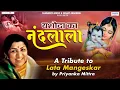 Download Lagu लता मंगेशकरजी को भावपूर्ण श्रद्धांजलि - Yashoda Ka Nandlala - Priyanka Mitra - Lata Mangeshkar Song