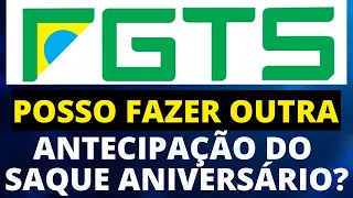 ANTECIPAÇÃO DO SAQUE ANIVERSÁRIO! POSSO FAZER EMPRÉSTIMO DO FGTS OUTRAS VEZES?